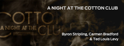 A NIGHT at the COTTON CLUB